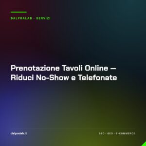 Prenotazione Tavoli Online — Riduci No-Show e Telefonate