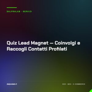 Quiz Lead Magnet — Coinvolgi e Raccogli Contatti Profilati