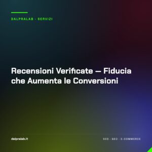 Recensioni Verificate — Fiducia che Aumenta le Conversioni
