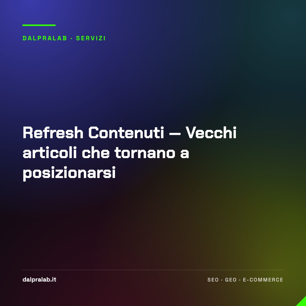 Refresh Contenuti — Vecchi articoli che tornano a posizionarsi