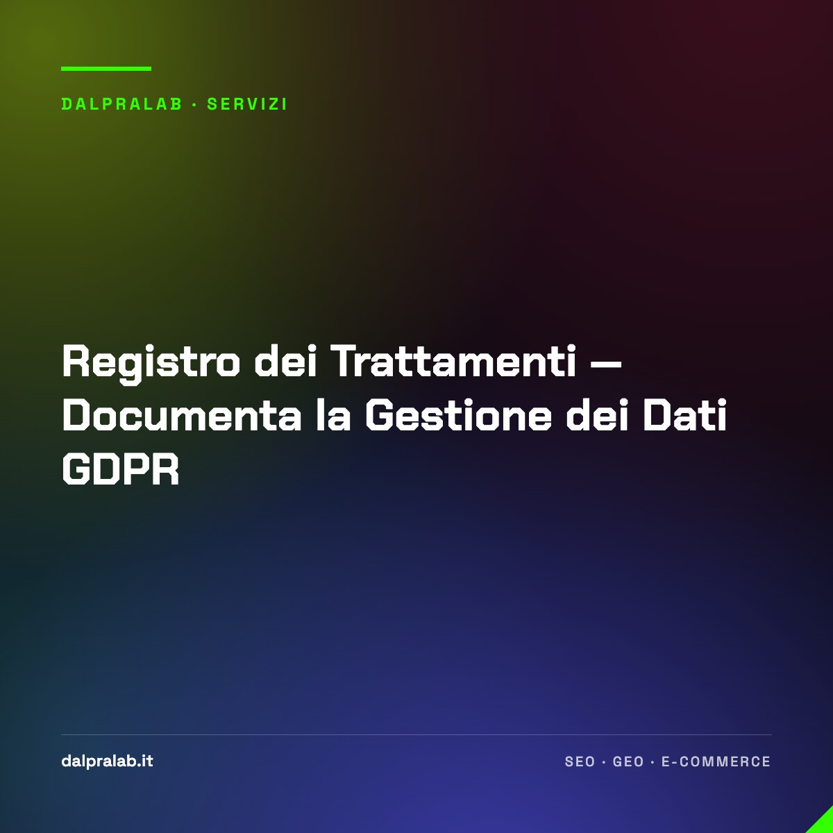 Registro dei Trattamenti — Documenta la Gestione dei Dati GDPR