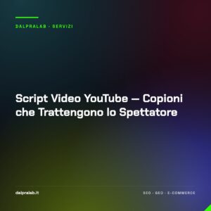 Script Video YouTube — Copioni che Trattengono lo Spettatore
