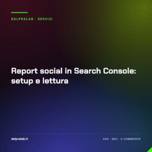 Report social in Search Console: setup e lettura
