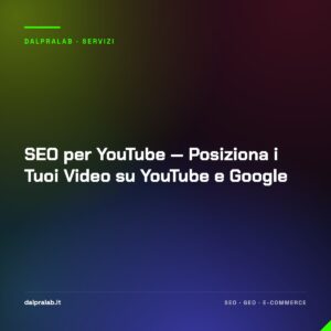 SEO per YouTube — Posiziona i Tuoi Video su YouTube e Google
