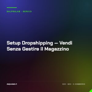 Setup Dropshipping — Vendi Senza Gestire il Magazzino