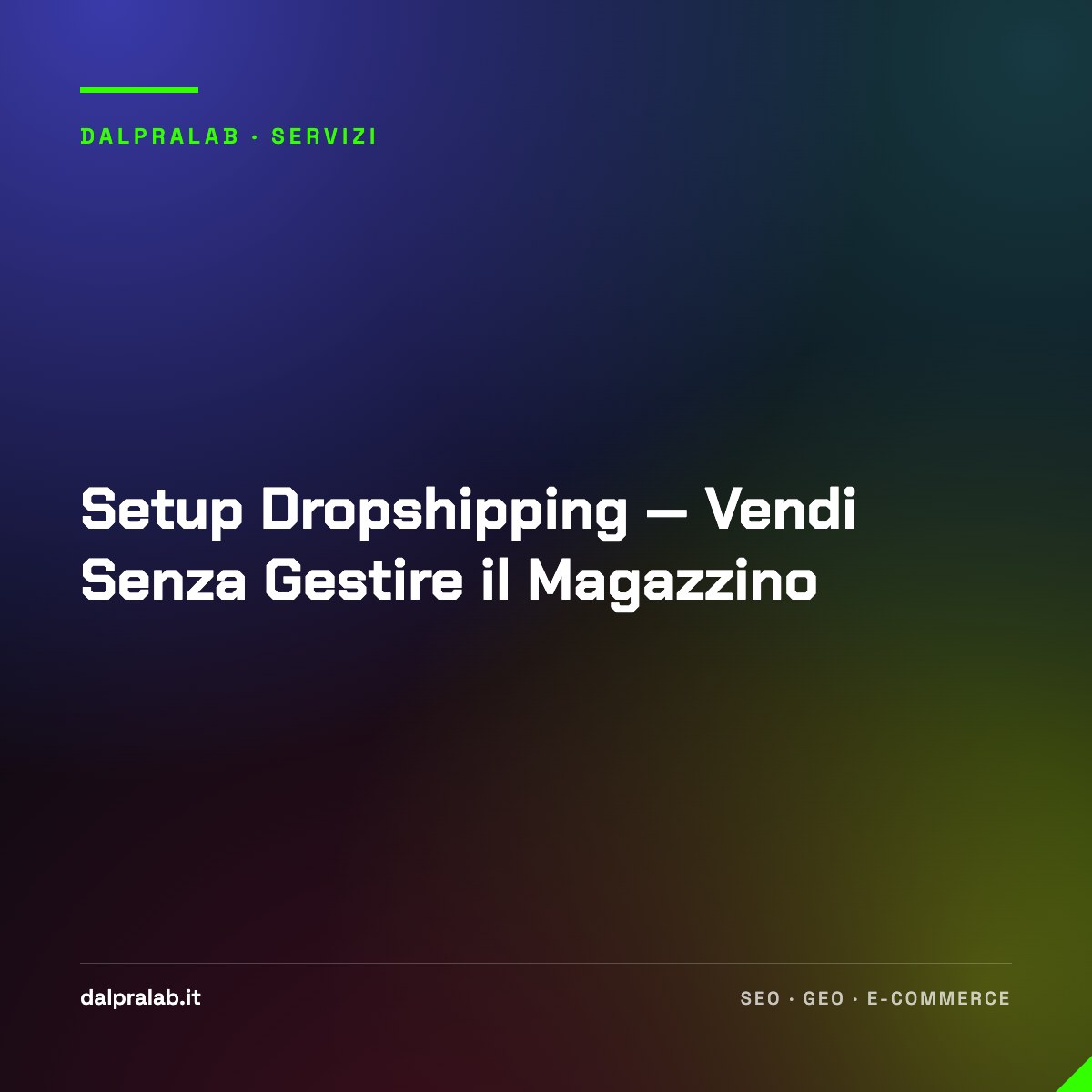 Setup Dropshipping — Vendi Senza Gestire il Magazzino