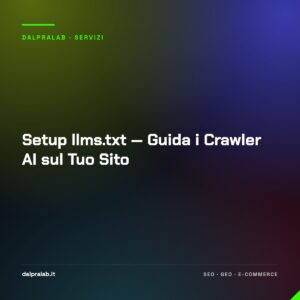 Setup llms.txt — Guida i Crawler AI sul Tuo Sito