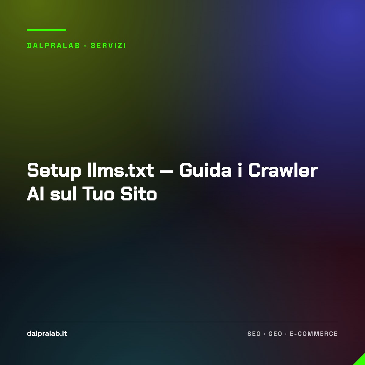 Setup llms.txt — Guida i Crawler AI sul Tuo Sito