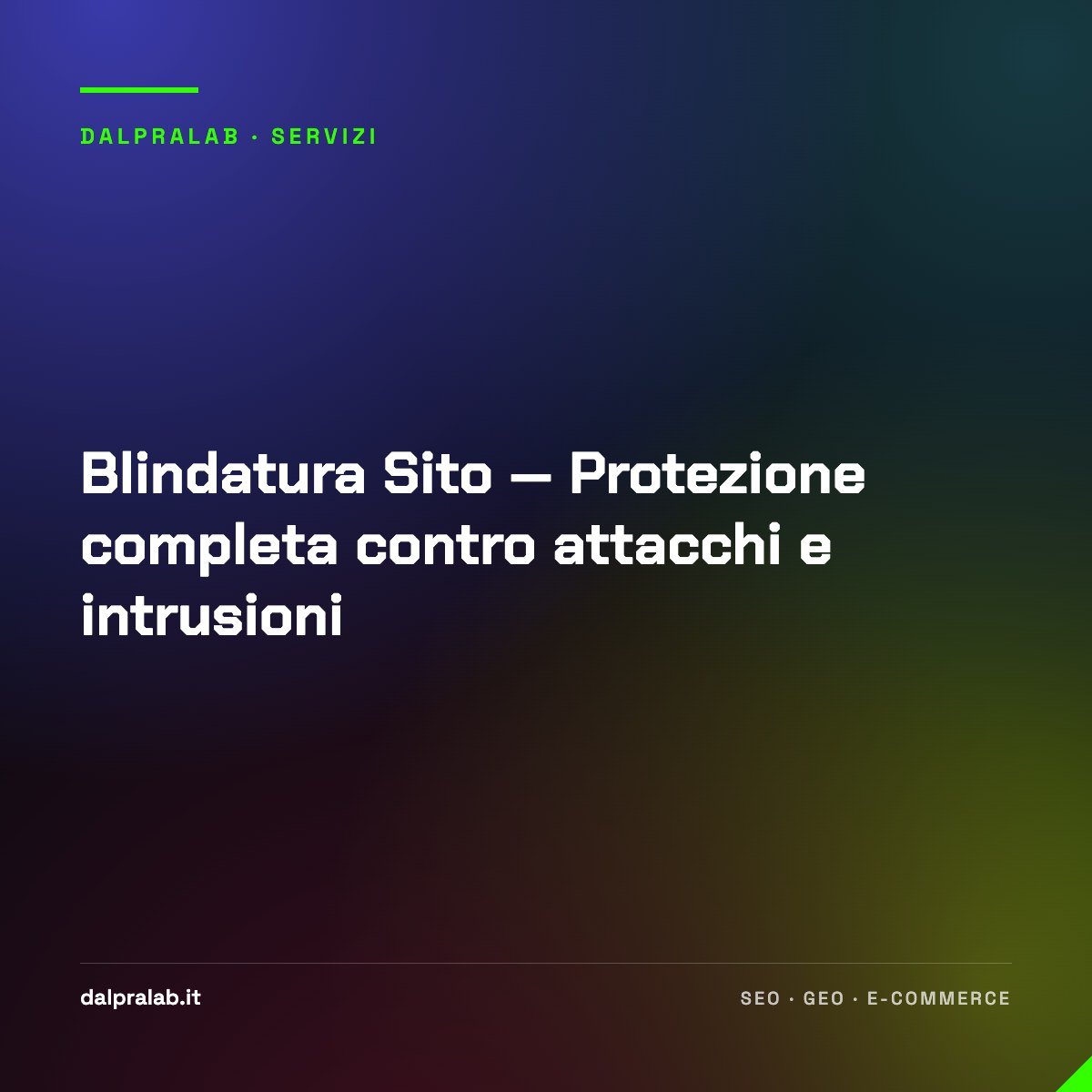 Blindatura Sito — Protezione completa contro attacchi e intrusioni