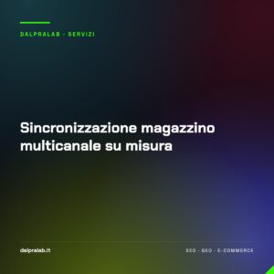 Sincronizzazione magazzino multicanale su misura