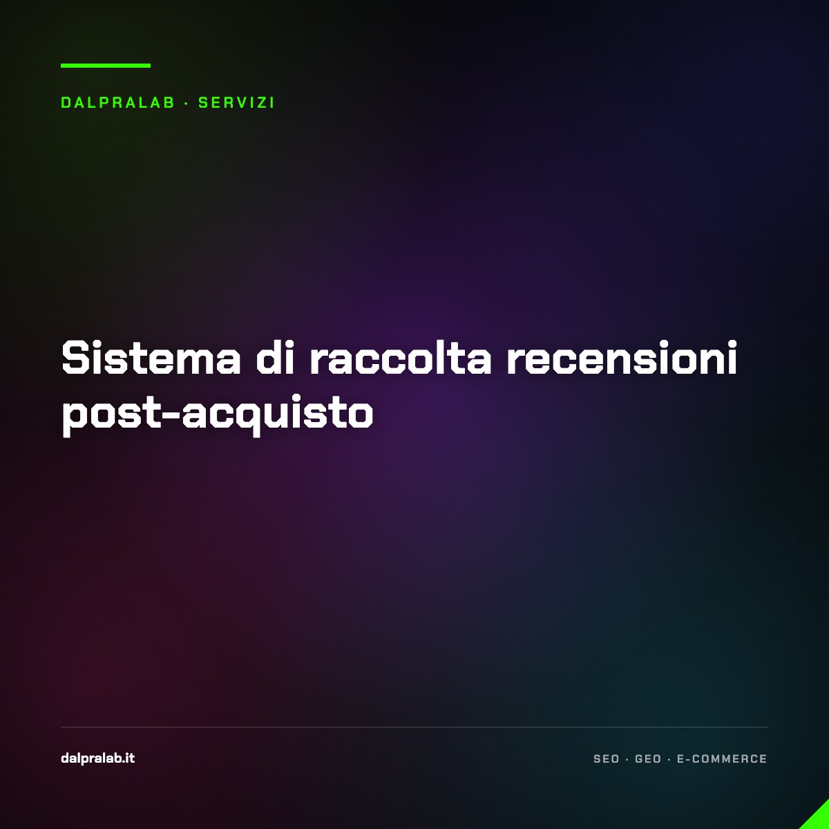 Sistema di raccolta recensioni post-acquisto — servizio di Massimiliano Dal Prà, DalPraLab
