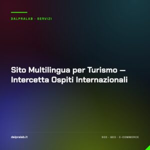 Sito Multilingua per Turismo — Intercetta Ospiti Internazionali