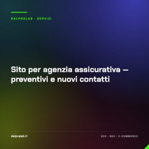 Sito per agenzia assicurativa — preventivi e nuovi contatti