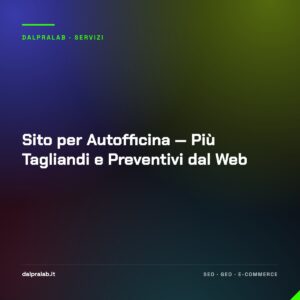 Sito per Autofficina — Più Tagliandi e Preventivi dal Web
