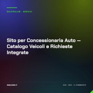 Sito per Concessionaria Auto — Catalogo Veicoli e Richieste Integrate