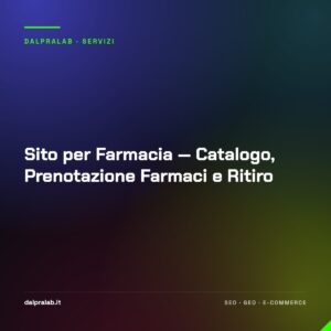 Sito per Farmacia — Catalogo, Prenotazione Farmaci e Ritiro