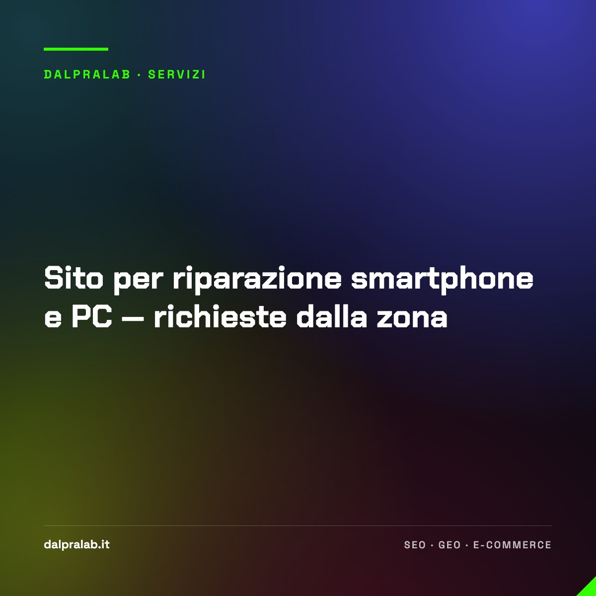 Sito per riparazione smartphone e PC — richieste dalla zona