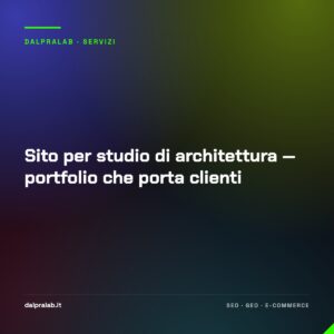 Sito per studio di architettura — portfolio che porta clienti