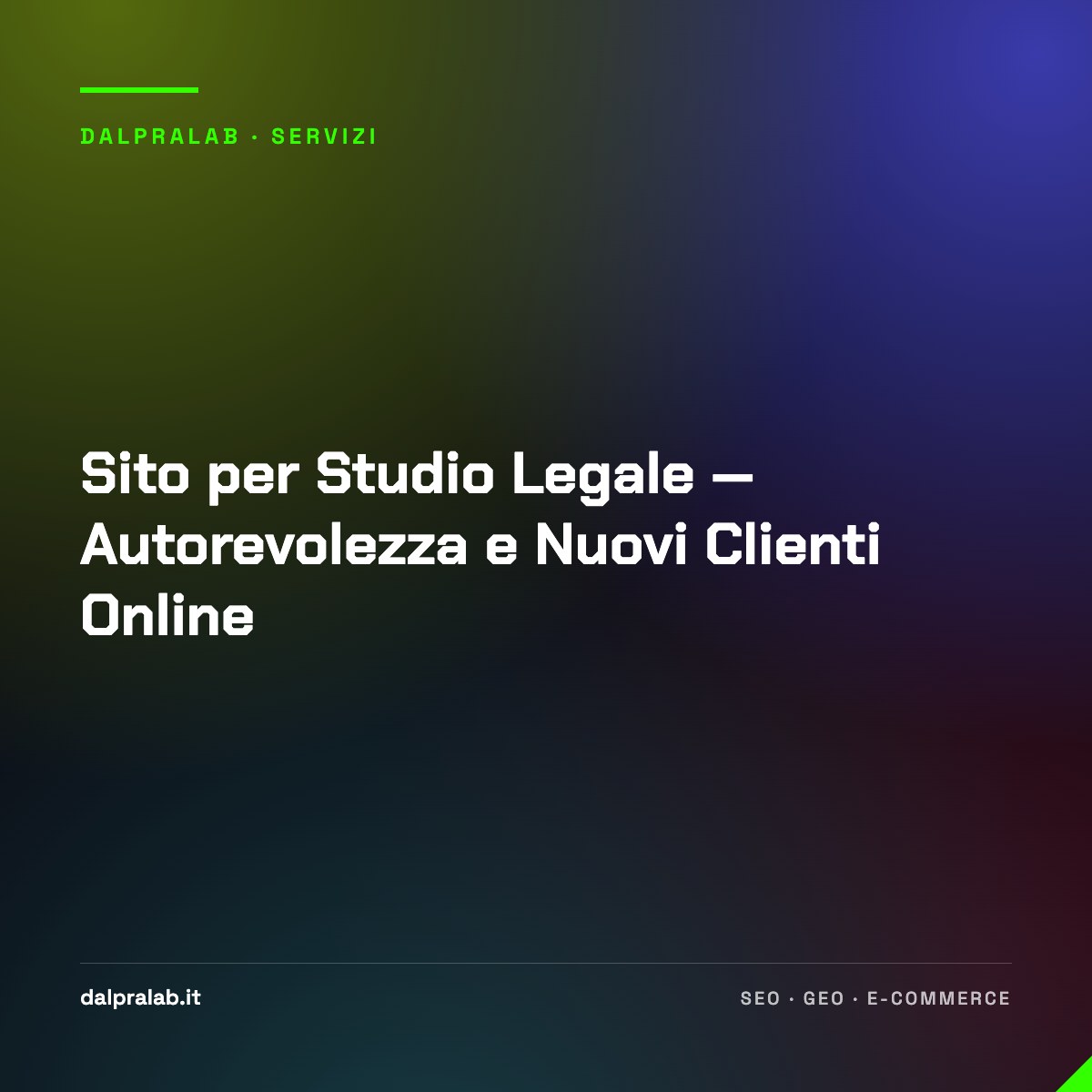Sito per Studio Legale — Autorevolezza e Nuovi Clienti Online