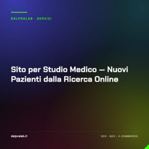 Sito per Studio Medico — Nuovi Pazienti dalla Ricerca Online