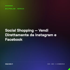 Social Shopping — Vendi Direttamente da Instagram e Facebook