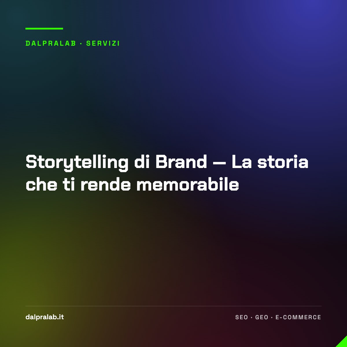 Storytelling di Brand — La storia che ti rende memorabile