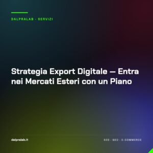 Strategia Export Digitale — Entra nei Mercati Esteri con un Piano