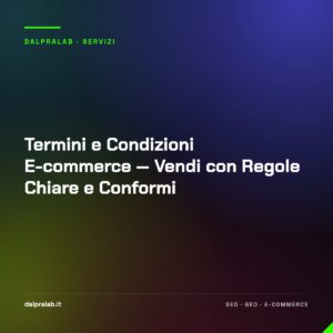 Termini e Condizioni E-commerce — Vendi con Regole Chiare e Conformi
