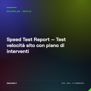 Speed Test Report — Test velocità sito con piano di interventi