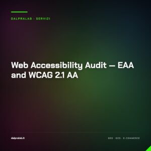 Web Accessibility Audit — EAA and WCAG 2.1 AA — servizio di Massimiliano Dal Prà, DalPraLab