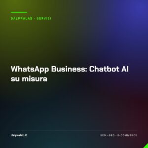 WhatsApp Business: Chatbot AI su misura