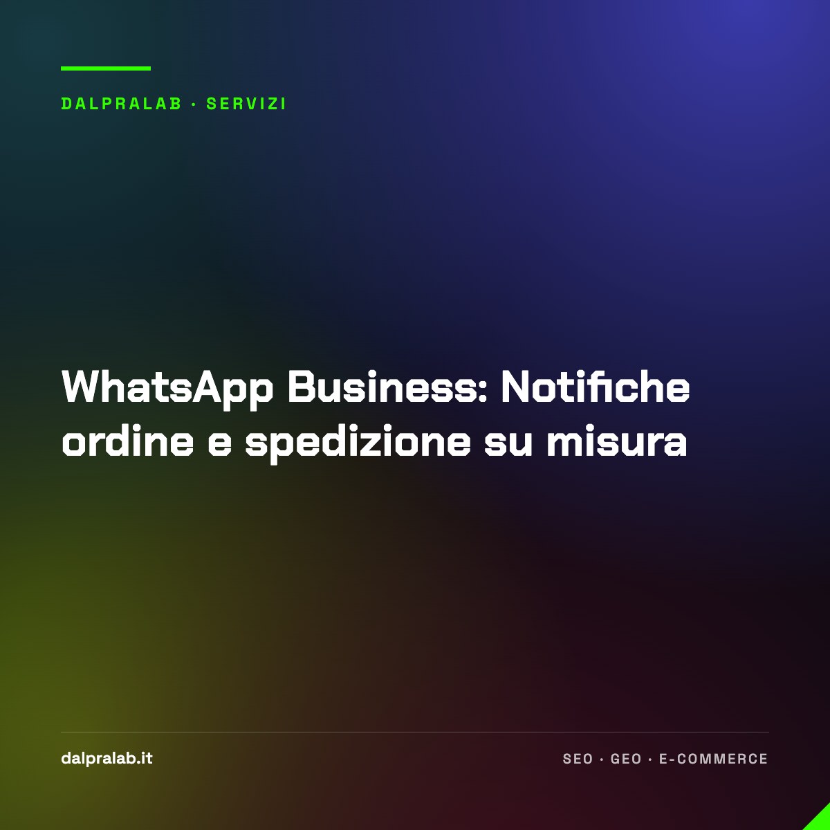 WhatsApp Business: Notifiche ordine e spedizione su misura
