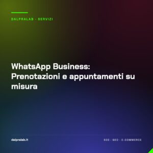 WhatsApp Business: Prenotazioni e appuntamenti su misura