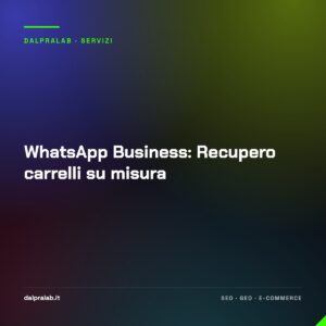 WhatsApp Business: Recupero carrelli su misura
