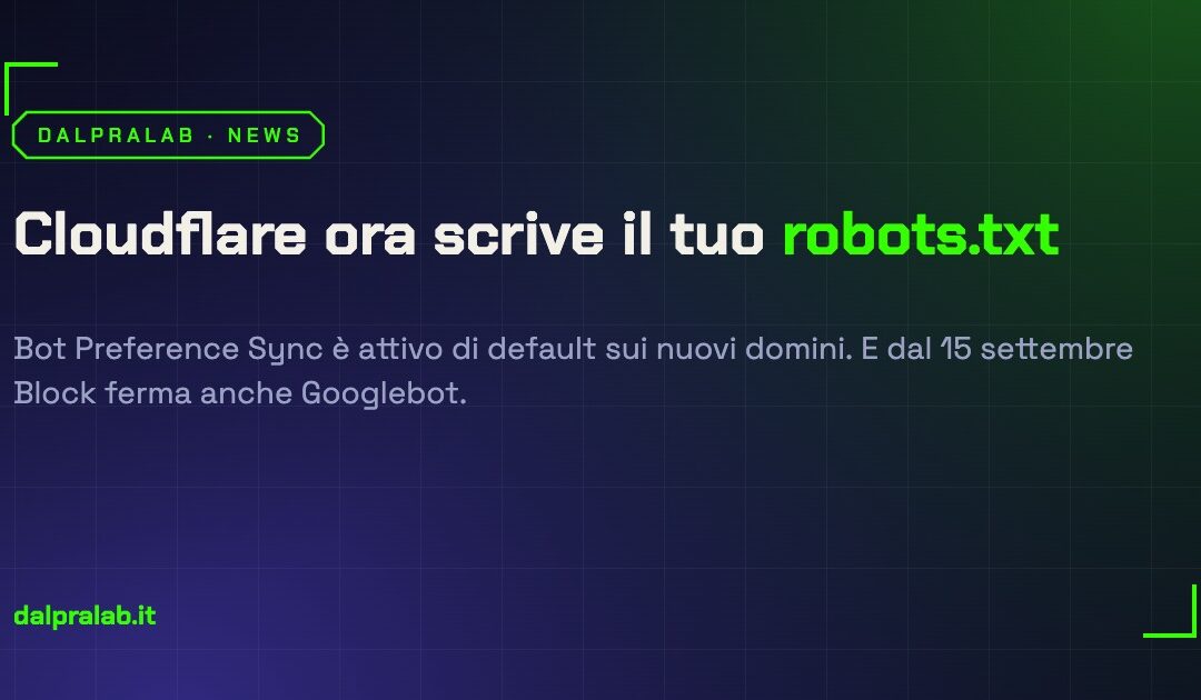 Cloudflare ora scrive il tuo robots.txt (e per molti è attivo di default)
