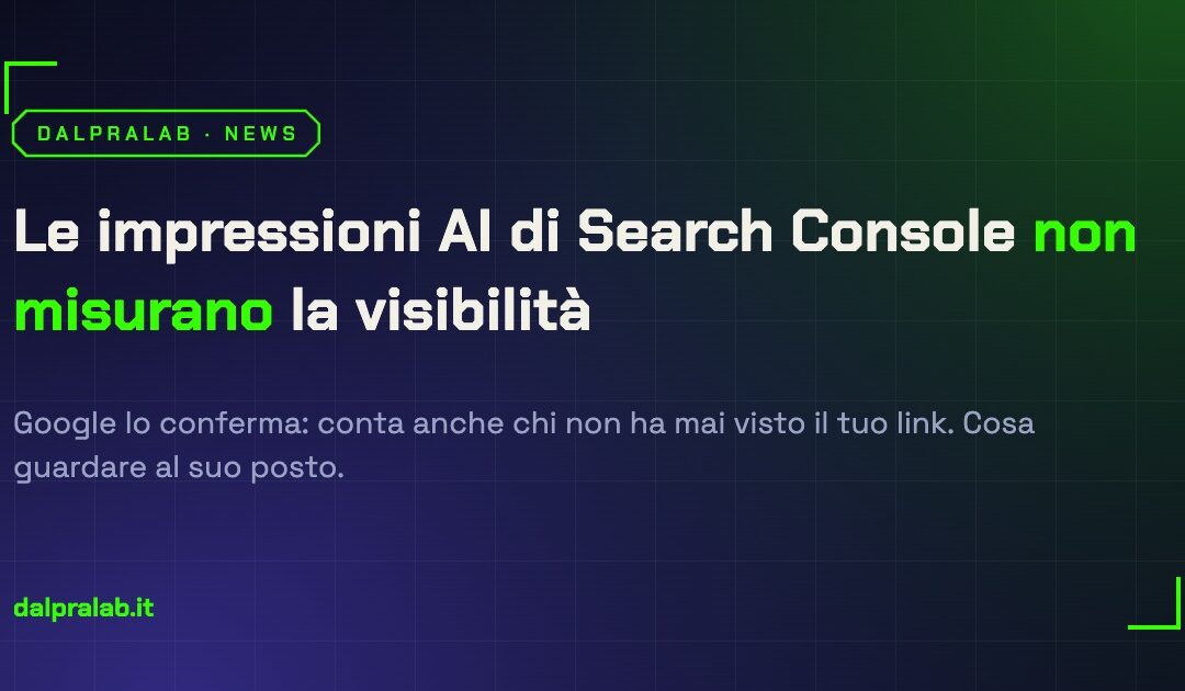 Impressioni AI Overview: Google ammette che Search Console non basta (2026)