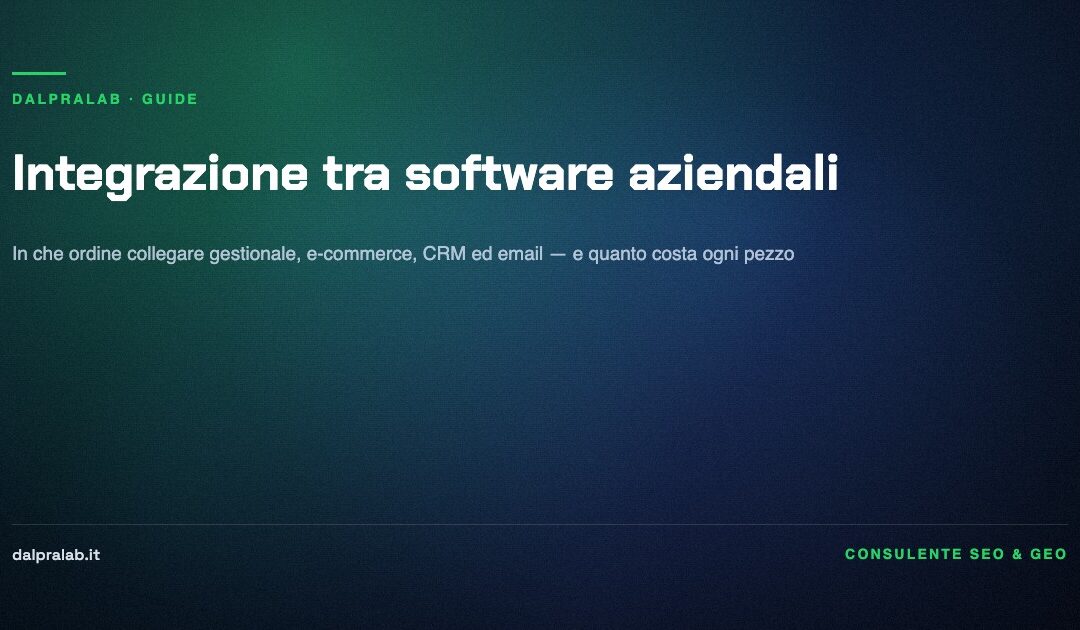 Integrazione tra software aziendali: in che ordine collegare gestionale, e-commerce, CRM ed email