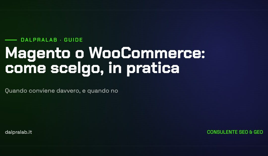 Magento o WooCommerce: come scelgo, in pratica